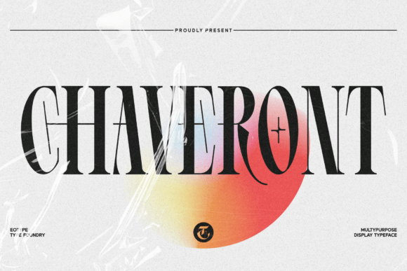 Chaveront: A Bold Font for Impactful Campaigns