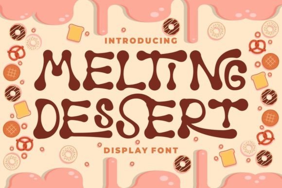 Melting Dessert Font