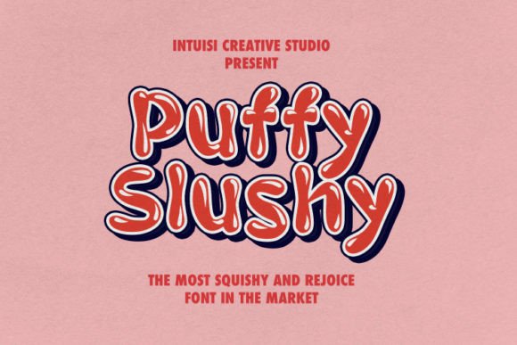 Puffy Slushy Font for Creative Publishing